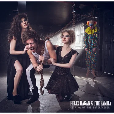 String Up The Entertainer by Felix Hagan & The Family - album cover