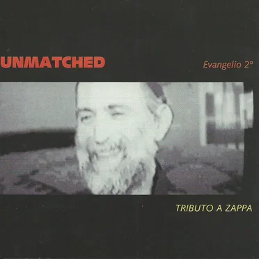 Unmatched Evangelio 2° Tributo A Zappa by Various Artists - album cover