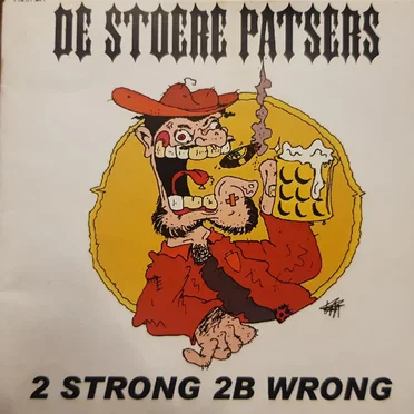 2 Strong 2B Wrong