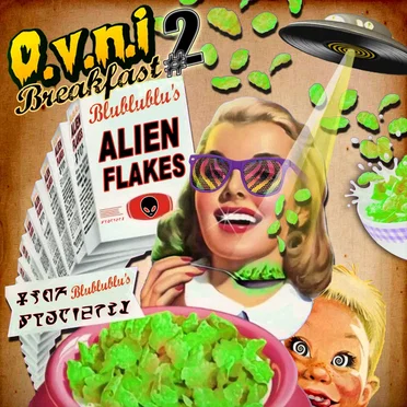O.V.N.I. Breakfast Vol. 2 (Blublublu's Alien Flakes) by Various Artists - album cover