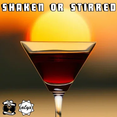 Shaken or Stirred