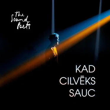 Kad cilvēks sauc by The Sound Poets - album cover