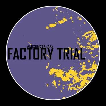 Factory Trial by AlexUnder (AR) - album cover