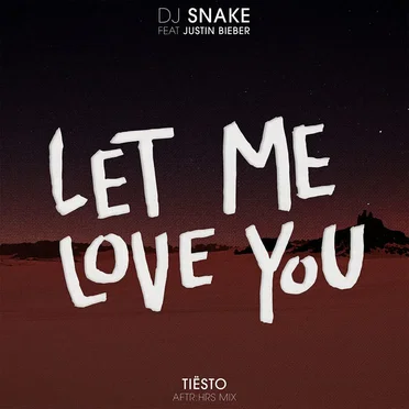 Let Me Love You (Tiësto's Aftr:Hrs mix)