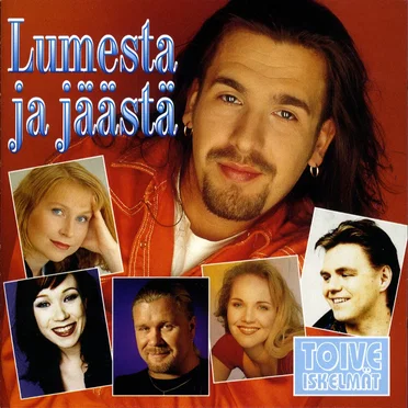 Toiveiskelmät: Lumesta ja jäästä by Various Artists - album cover