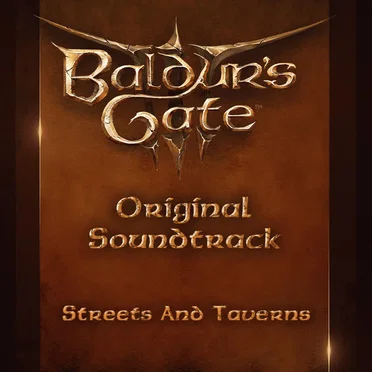 Baldur's Gate 3: Original Game Soundtrack: Streets and Taverns
