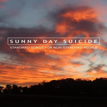 Sunny Day Suicide