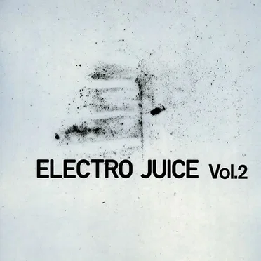 Electro Juice, Volume 2 by Various Artists - album cover