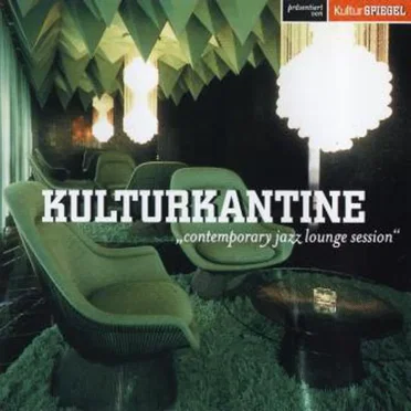 Kulturkantine - Contemporary Jazz Lounge Session by Various Artists - album cover
