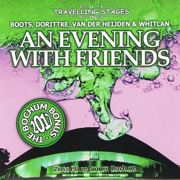 An Evening With Friends: The Bochum Bonus 2017