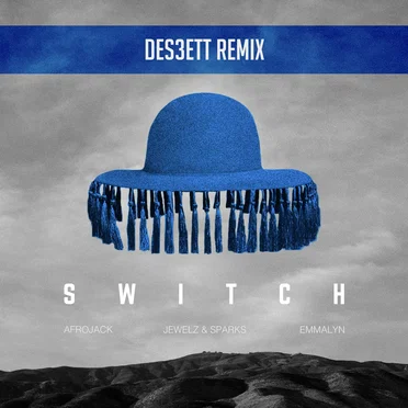 Switch (DES3ETT remix)
