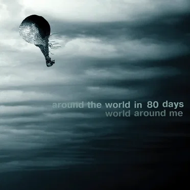 World Around Me by Around The World in 80 Days - album cover