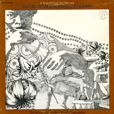 In Praise of Oxalá and Other Gods: Black Music of South America