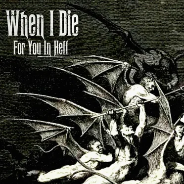 For You in Hell by When I Die - album cover