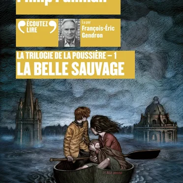 La Trilogie de la poussière (Tome 1) : La Belle Sauvage by Philip Pullman - album cover