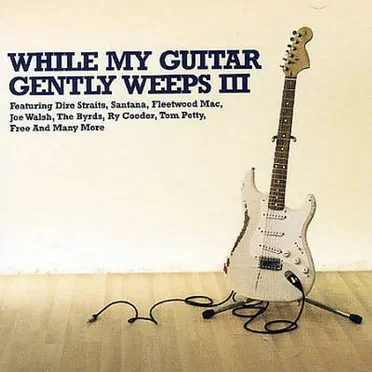 While My Guitar Gently Weeps III by Various Artists - album cover