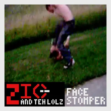 Face Stomper by Zio and TEH LOLZ - album cover