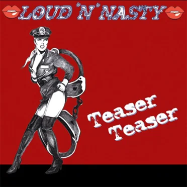 Teaser Teaser by Loud ’n’ Nasty - album cover