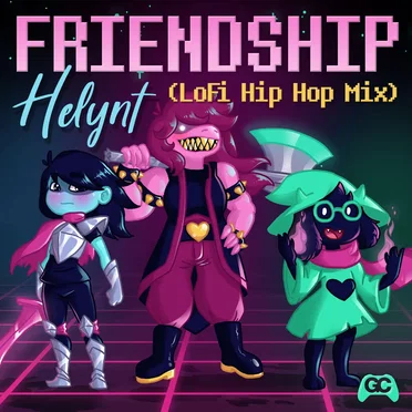 Friendship (from "Deltarune") (lofi hip hop mix)