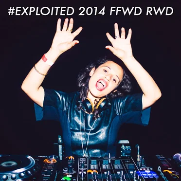 #Exploited 2014 FFWD RWD by Various Artists - album cover