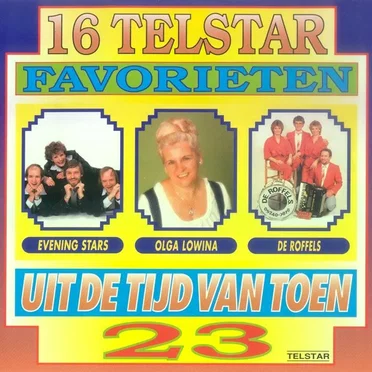 16 Telstar favorieten uit de tijd van toen, 23 by Various Artists - album cover
