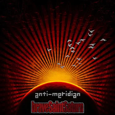 Anti-Meridian by Brave Saint Saturn - album cover