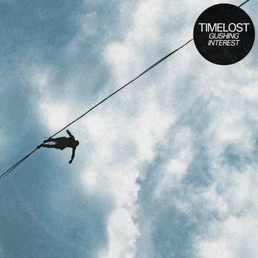 Gushing Interest by Timelost - album cover