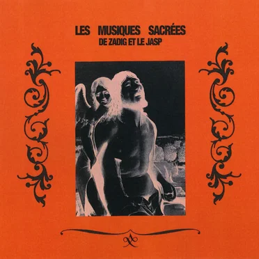 Les Musiques Sacrées · La Collection Rare de Jasp-Zadig