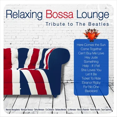 Relaxing Bossa Lounge: Tribute to The Beatles by Various Artists - album cover
