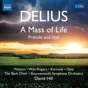 A Mass of Life / Prelude and Idyll