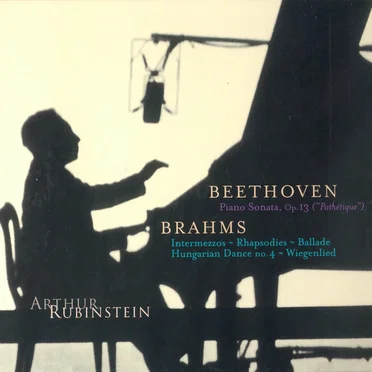 The Rubinstein Collection, Volume 10: Beethoven: Piano Sonata No. 8 / Brahms