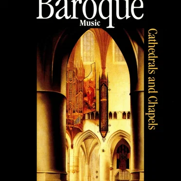 Pathways of Baroque Music: Cathedrals and Chapels by Various Artists - album cover