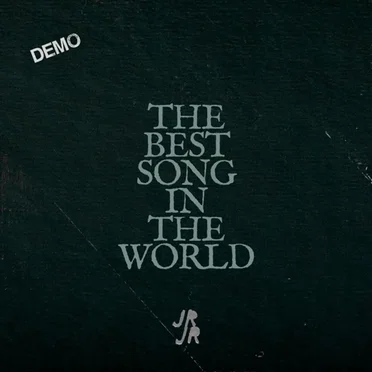 The Best Song in the World (demo)