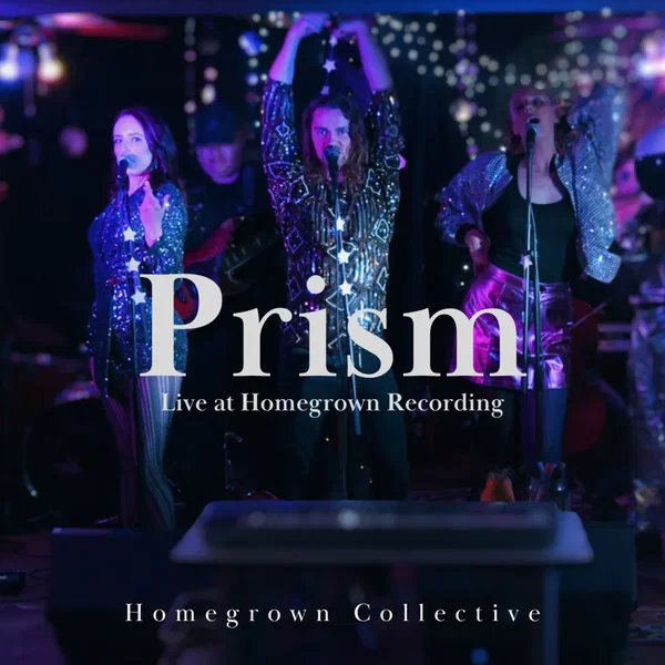 Prism (live at Homegrown Recording)