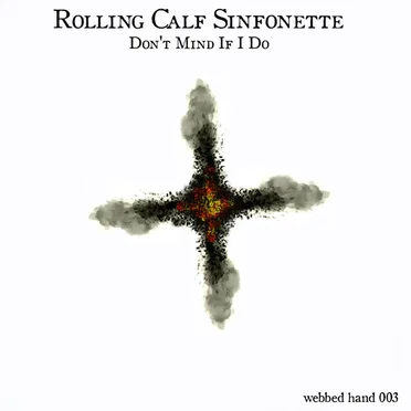 Don't Mind If I Do by Rolling Calf Sinfonette - album cover