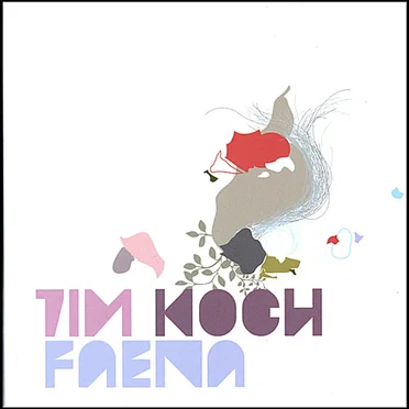 Faena by Tim Koch - album cover