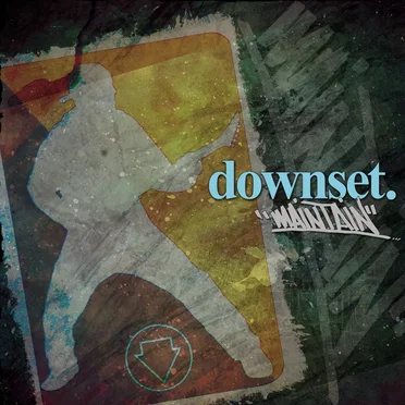 Maintain by Downset - album cover
