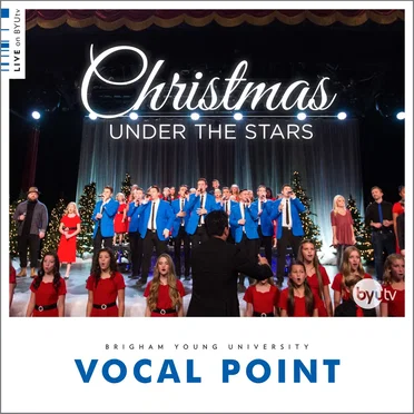 Christmas Under the Stars (Live on BYUtv)