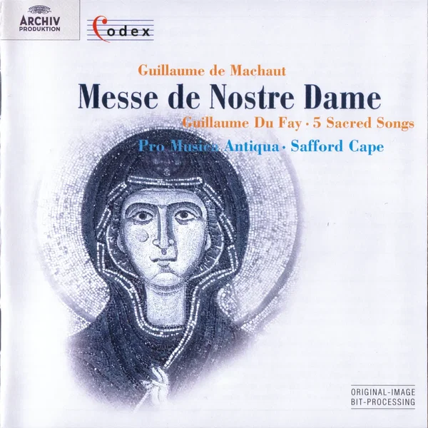 Organum Duplum / Organum Quadruplum / Messe de Nostre Dame / 5 Sacred Songs