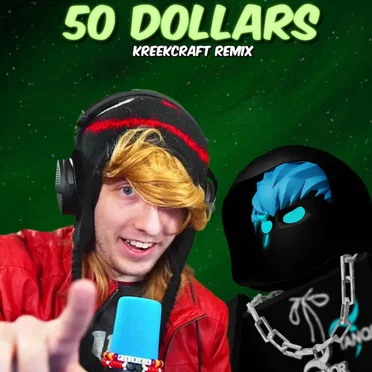 50 Dollars (Remastered) Kreekcraft Remix