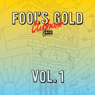 Fool's Gold Clubhouse Vol. 1 by Various Artists - album cover