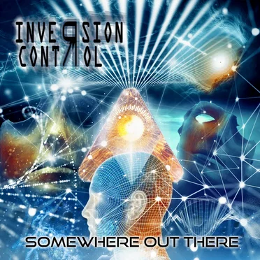 Somewhere Out There by Inversion of Control - album cover
