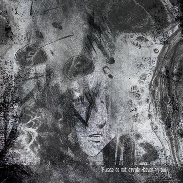 “Please do not divide Heaven in two.”