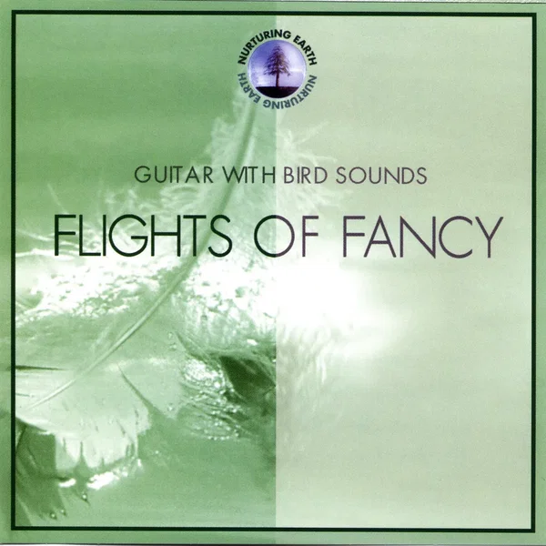 Flights of Fancy: Guitar With Bird Songs