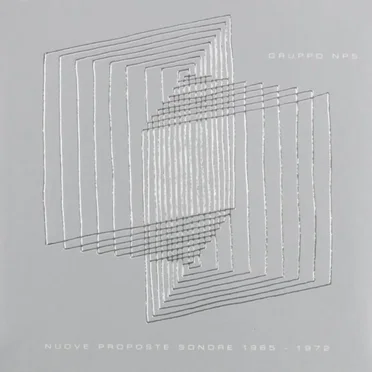 Nuove Proposte Sonore 1965-1972