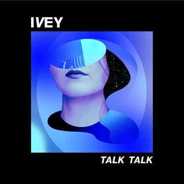 Talk Talk by Ivey - album cover