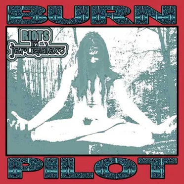 Riots in Jerusalem by BURNPILOT - album cover