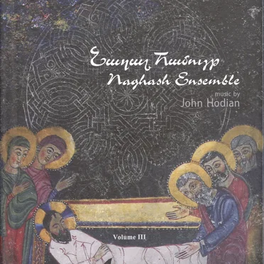Naghash Volume III: Songs of Exile - Lamentations & Benedictions