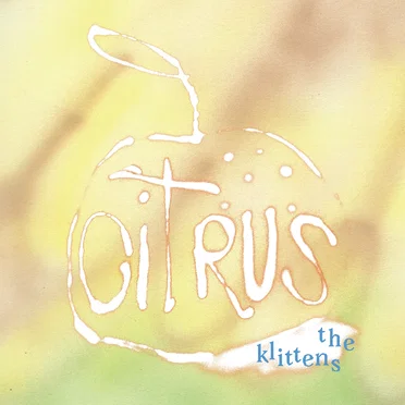 Citrus by The Klittens - album cover