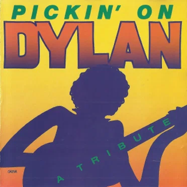 Pickin' on Dylan: A Tribute by Various Artists - album cover